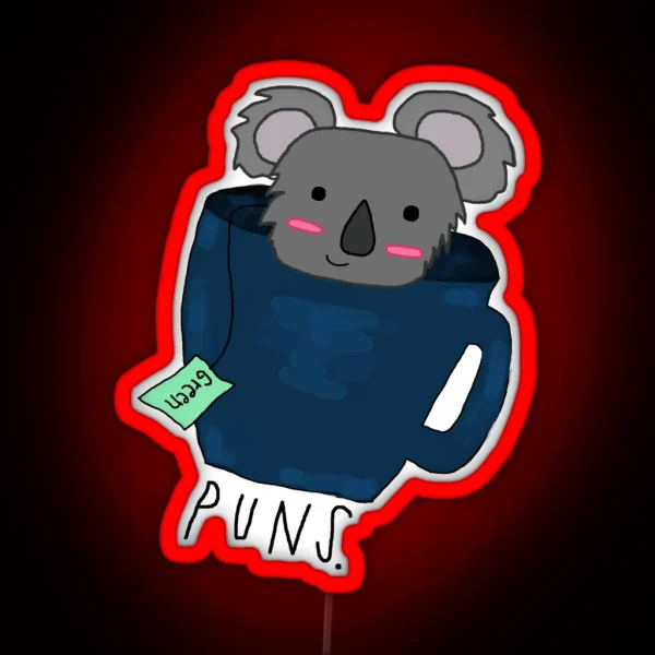 Koala Tea Puns Quality Pun RGB Neon Sign