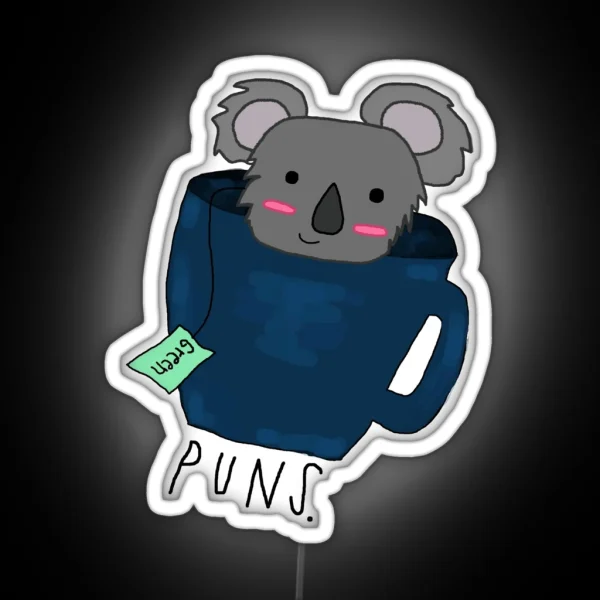 Koala Tea Puns Quality Pun RGB Neon Sign
