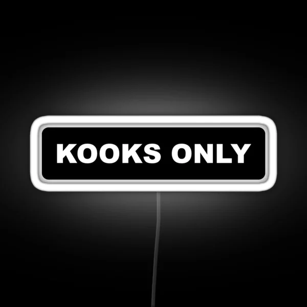 Kooks Only 2 RGB Neon Sign