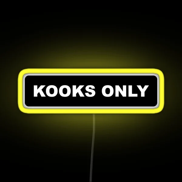 Kooks Only 2 RGB Neon Sign