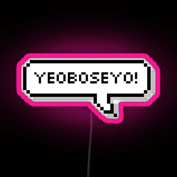 KOREAN YEOBOSEYO RGB Neon Sign