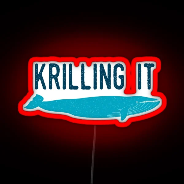 Krilling It RGB Neon Sign