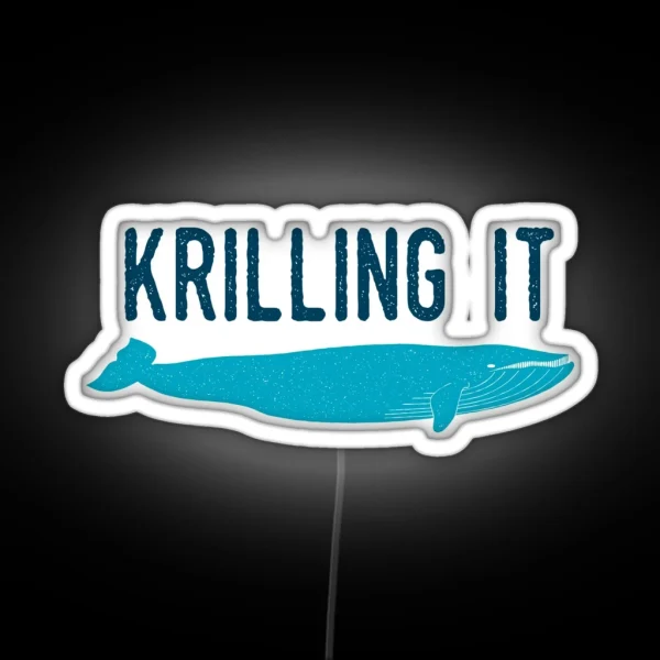 Krilling It RGB Neon Sign