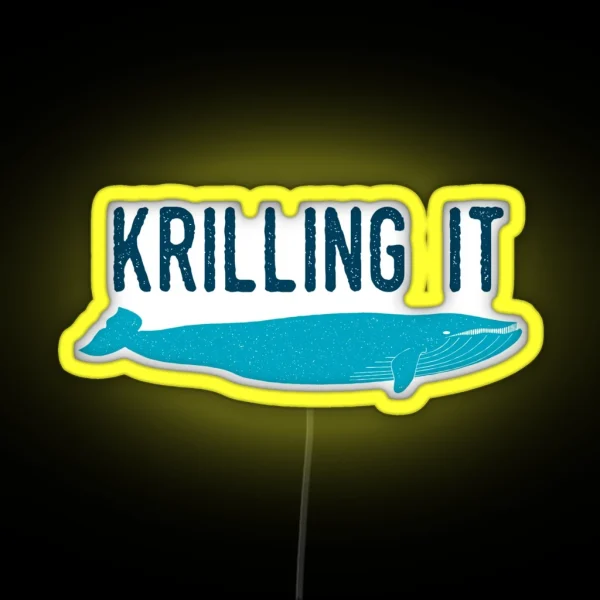 Krilling It RGB Neon Sign