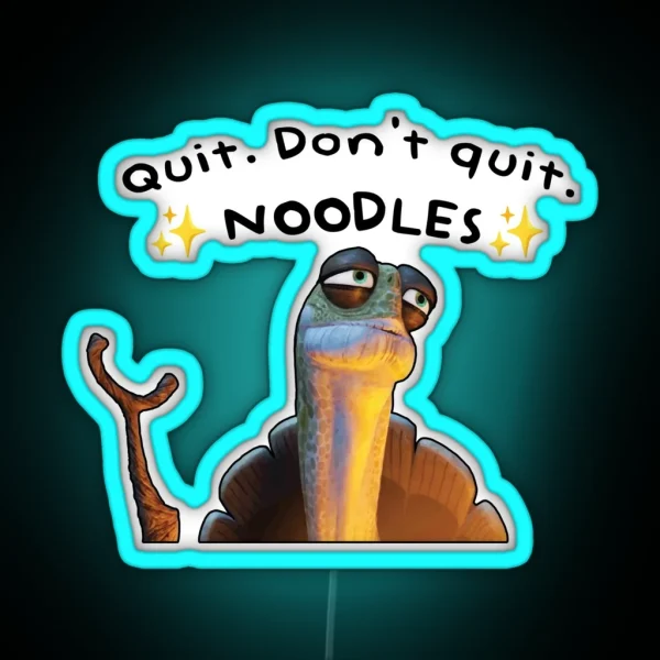 Kung Fu Panda Oogway Quote Quit Don T Quit Noodles RGB Neon Sign