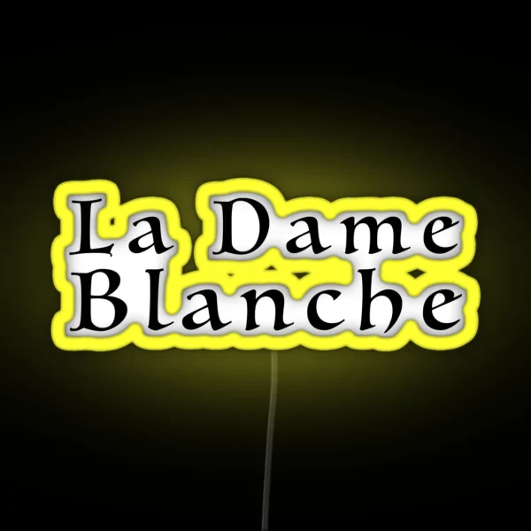 La Dame Blanche The White Witch The White Lady RGB Neon Sign