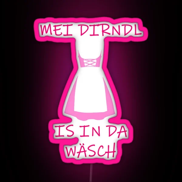 Ladies Fun Led MEI DIRNDL IS IN DA WASH Oktoberfest RGB Neon Sign