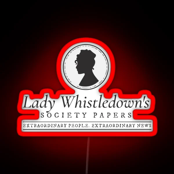 Lady Whistledown S Society Papers RGB Neon Sign