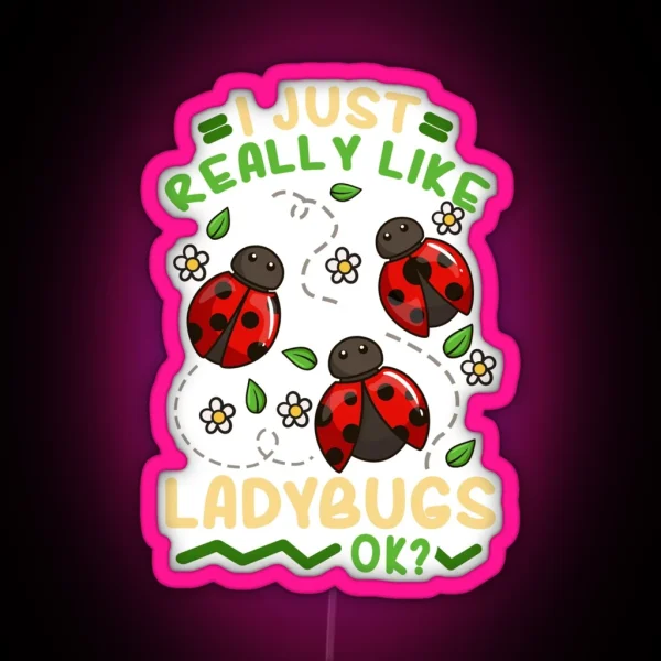 Ladybug Insect Entomology Ladybug Lover RGB Neon Sign