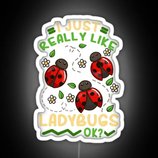 Ladybug Insect Entomology Ladybug Lover RGB Neon Sign