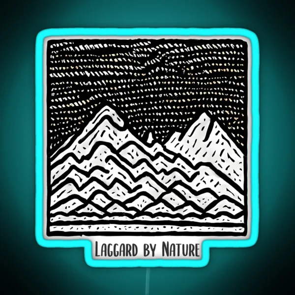 Laggard By Nature RGB Neon Sign