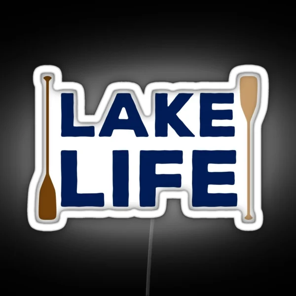 Lake Life RGB Neon Sign