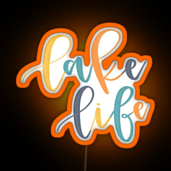 Lake Life RGB Neon Sign
