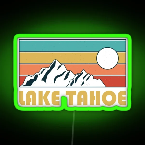 Lake Tahoe Retro Vintage Lake Tahoe Nevada California RGB Neon Sign