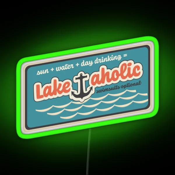 Lakeaholic Day Drinking Swimsuits Optional RGB Neon Sign