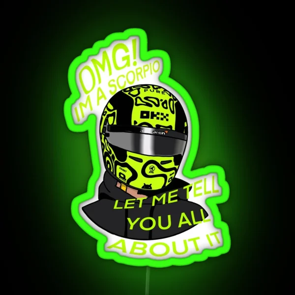 Lando Norris I M A Scorpio RGB Neon Sign