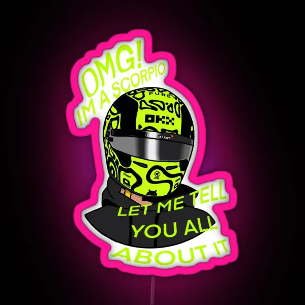 Lando Norris I M A Scorpio RGB Neon Sign