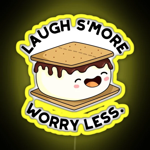 Laugh Smore Worry Less Funny Smore Puns RGB Neon Sign