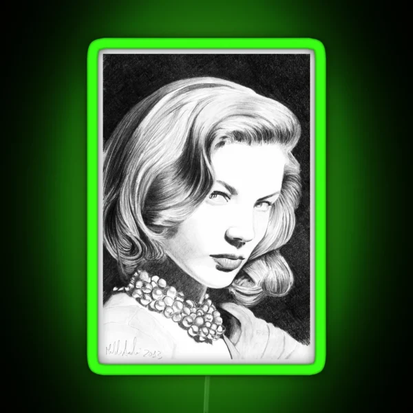 Lauren Bacall One Of The Greatest Female Star RGB Neon Sign