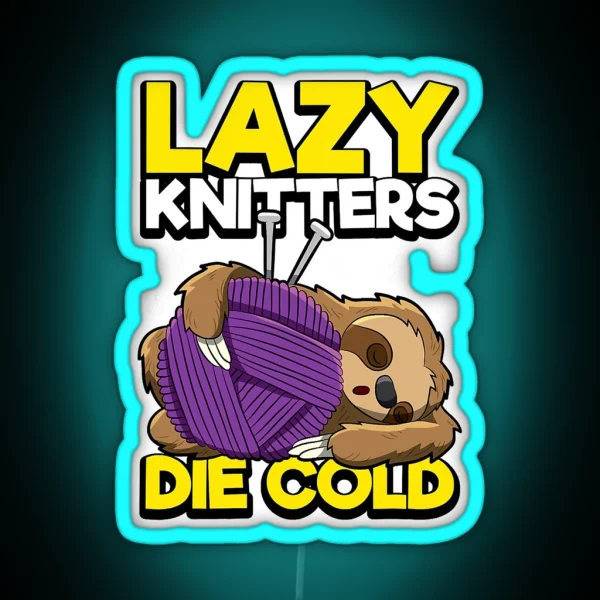 Lazy Knitters Die Cold Sloth Wool Ball RGB Neon Sign