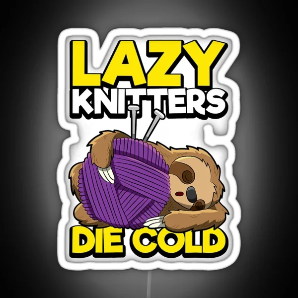 Lazy Knitters Die Cold Sloth Wool Ball RGB Neon Sign