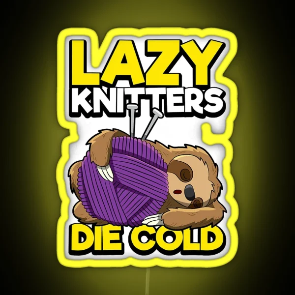 Lazy Knitters Die Cold Sloth Wool Ball RGB Neon Sign
