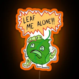 LEAF ME ALONE RGB Neon Sign