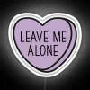 Leave Me Alone Introvert Anti Valentine Ew Valentines Conversation Heart Rude Valentines Anti Valentine Eww Valentines Ew Valentines RGB Neon Sign - Image 5