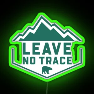 Leave No Trace RGB Neon Sign