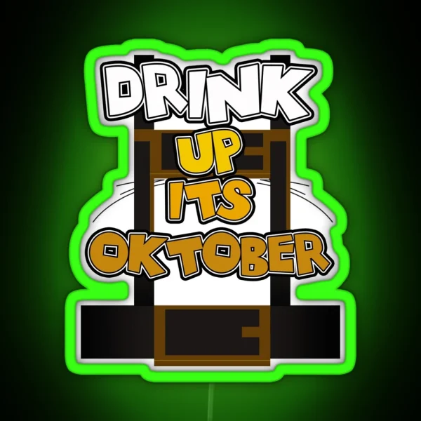 Lederhosen Oktoberfest Drink Up October German RGB Neon Sign