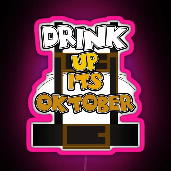 Lederhosen Oktoberfest Drink Up October German RGB Neon Sign