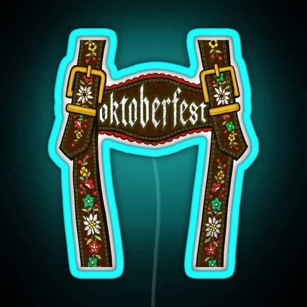 Lederhosen Suspenders Tee Oktoberfest RGB Neon Sign