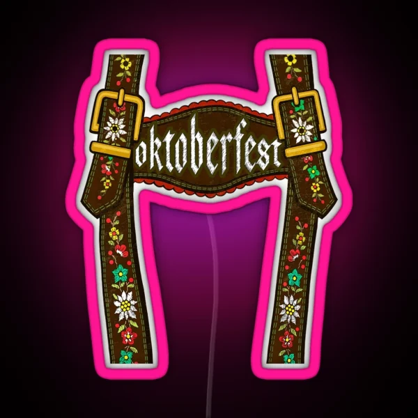 Lederhosen Suspenders Tee Oktoberfest RGB Neon Sign