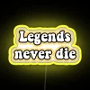 Legends Never Die RGB Neon Sign - Image 6