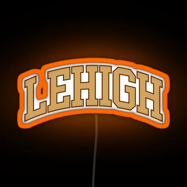 Lehigh College Font Curved RGB Neon Sign