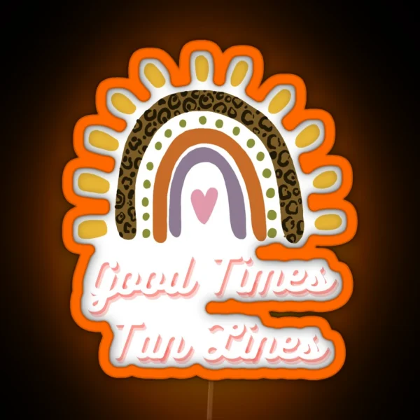 Leopard Rainbow Good Times And Tan Lines Witty Summer RGB Neon Sign