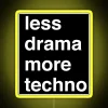 RGB Neon Sign Promoting 'Less Drama More Techno' in Yellow