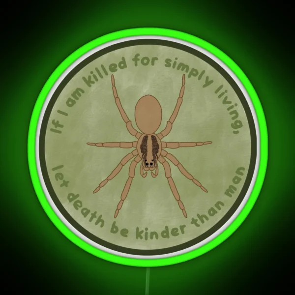 Let Death Be Kind To A Spider RGB Neon Sign