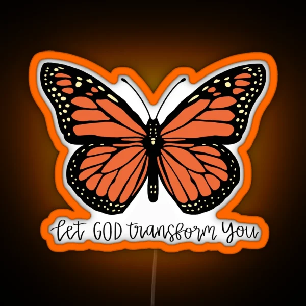 Let God Transform You RGB Neon Sign