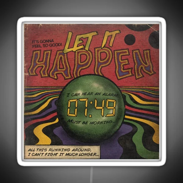 Let It Happen Tame Impala RGB Neon Sign