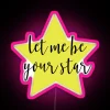 Let me be your star neon sign with RGB lighting in pink.