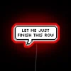 neon sign rgb red let me just finish this row display