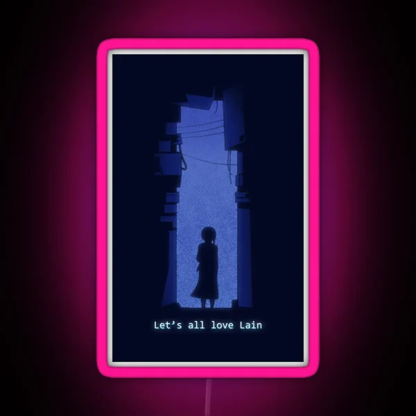 Let S All Love Lain RGB Neon Sign