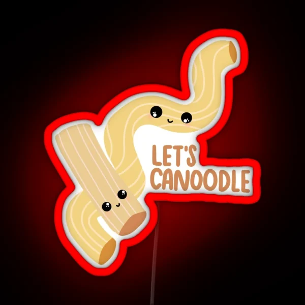 Let S Canoodle Noodles Cuddling Noodle Funny Food Pun RGB Neon Sign