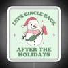 let's circle back after the holidays neon rgb sign white