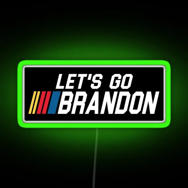 Let S Go Brandon RGB Neon Sign