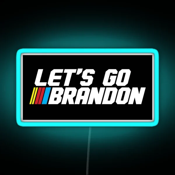 Let S Go Brandon RGB Neon Sign