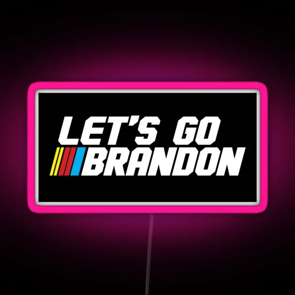 Let S Go Brandon RGB Neon Sign