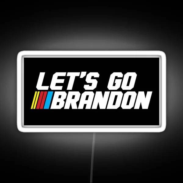 Let S Go Brandon RGB Neon Sign