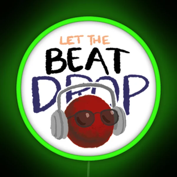 Let The Beat Drop RGB Neon Sign